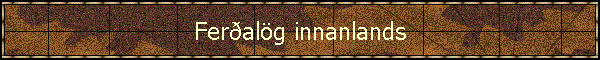 Fer�al�g innanlands